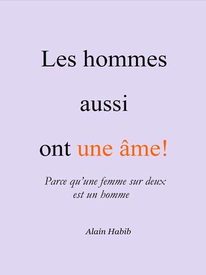 cover image of Les hommes aussi ont une âme!